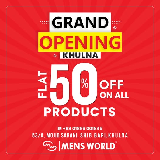 Flat 50% OFF on All Products at Mens World Khulna Grand Opening