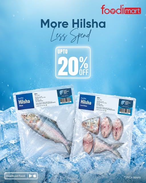Up to 20% OFF on Hilsha favourites at Foodi Mart