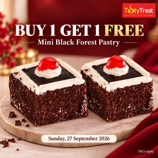 Buy 1 Get 1 Free on Mini Black Forest Pastry at Tasty Treat