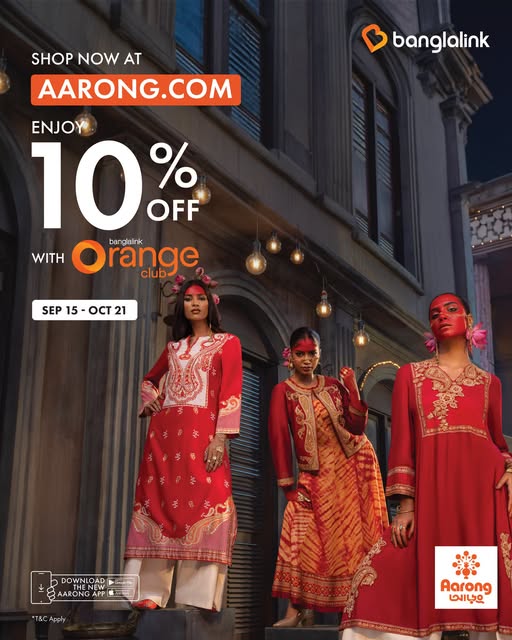 Savings for Banglalink Orange Club Members at Aarong