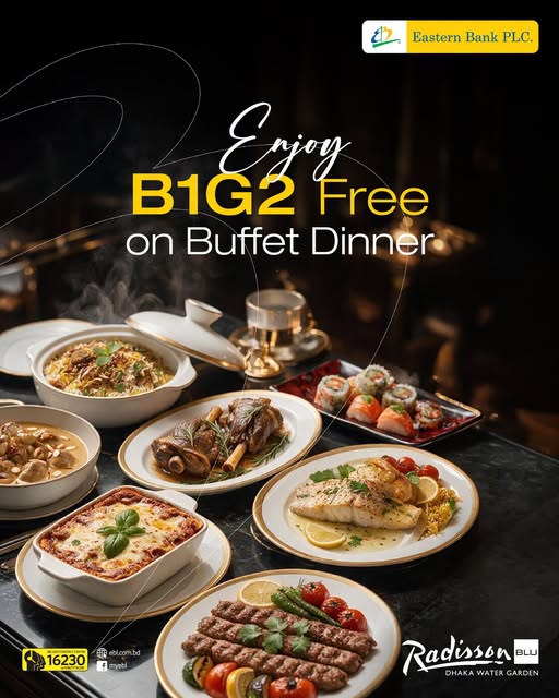 Buy 1 Get 2 Free on Buffet Dinner at Radisson Blu Dhaka Water Garden with EBL Credit Cards